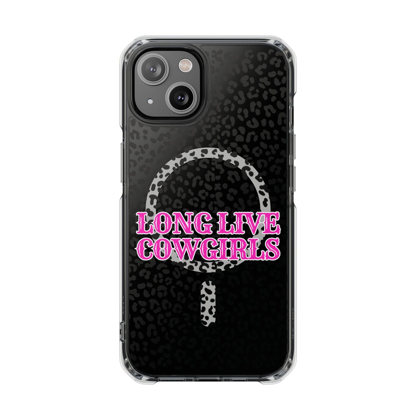Magnetic Long Live Cowgirls Phone Case