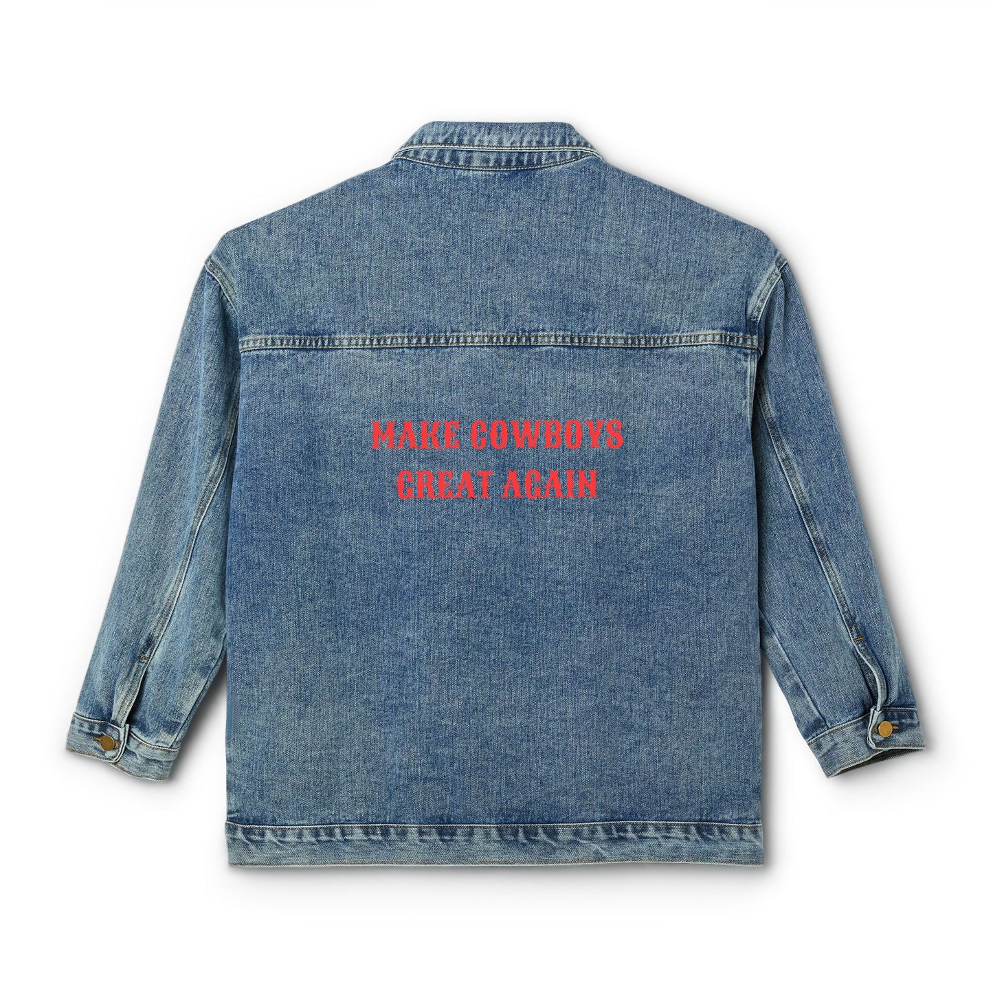 Make Cowboys Great Again - Denim Jacket